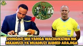 UONGOZI WA YANGA KUANDIKA BARUA TFF KUCHUKIZWA NA MAAMUZI YA AHMED ARAJIGA (YANGA SC VS AZAM FC)