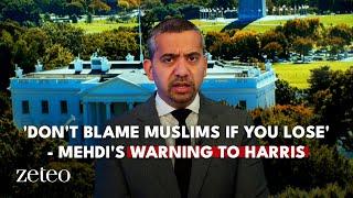 If Trump wins, "you can blame yourself" — Mehdi warns Kamala Harris