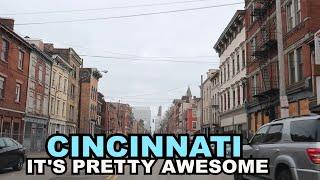 Cincinnati, Ohio: Unexpectedly, It's Pretty Awesome