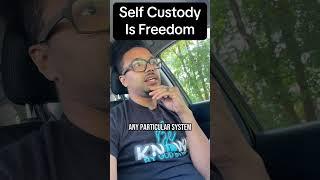 Self-Custody = Real Freedom  (Crypto 101)
