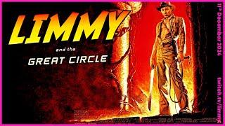 LIMMY Twitch | Indiana Jones and the Great Circle (2) [2024-12-11]