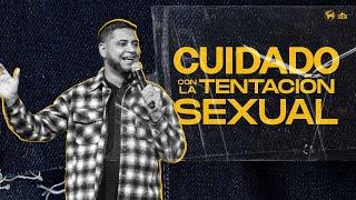 Cuidado con la tentación sexual || Pastor Andy Rauseo