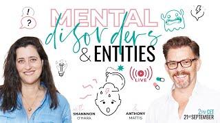 Mental Disorders & Entities - Live with Shannon O'Hara & Anthony Mattis