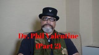 Dr. Phil Valentine: The Origins of the Conscious Community, Trans-humanism, Gender (Part 2)