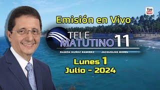 #EnVivo  /  Telematutino 11  █  Lunes  1 Julio  2024