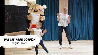 Ingrid Hofer | Das ist Herr Gorfion (Offizielles Video) | Kinderlieder | Bewegungslieder