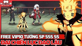 Game Lậu Mobile Đại Chiến Lục Đạo Lậu - Free Vip10 Tướng SP Kakashi Free Tướng SSS SS - APK IOS