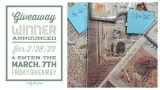 Giveaway Winner Announced for 2/28/25 & Enter the March. 7th Friday Giveaway