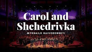 Mykhailo Haivoronskyi – Carol and Shchedrivka