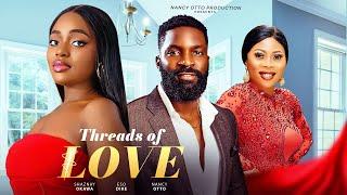 THREAD OF LOVE - Nigerian Movies 2025 latest full movies