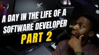 Part 2 Of A Day In The Life Of A Software Developer