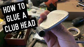 How to Glue a Club Head to a Shaft | DIY Project