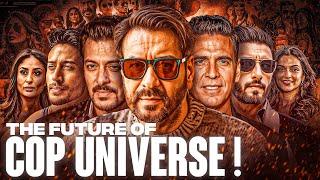 The Future of the COP UNIVERSE Explained ?| Singham Again | Ajay Devgn | Akshay Kumar | Salman Khan