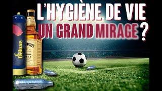 L'hygiène de vie des footballeurs : un mirage pour beaucoup ?