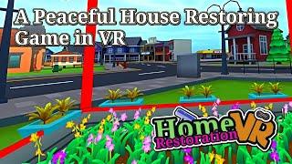 A Peaceful House Restoring Game | Home Restoration VR