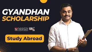 GyanDhan Scholarship for Study Abroad | Maven Consulting Services