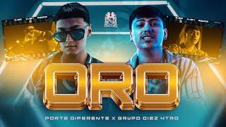 Porte Diferente x Grupo Diez 4tro - Oro [Official Video]