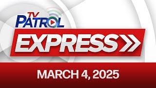 TV Patrol Express March 4, 2025