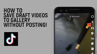 How To Save TikTok Draft Video to Gallery Without Posting [easy]