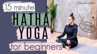 15 Min Hatha Yoga for Beginners | Beginners Yoga Routine | ChriskaYoga