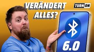 Wie Bluetooth 6.0 ALLE Smartphones verbessern kann