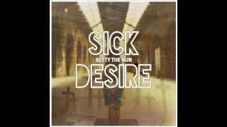 Betty The Nun - Sick Desire (FULL ALBUM)