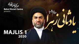 Ashra e Zainabiya 1442/2020 | Majlis 1 | Maulana Syed Ali Raza Rizvi | Babul Murad Centre