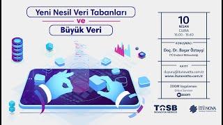 Doç Dr. Başar Öztayşi - Yeni Nesil Veri Tabanları ve Büyük Veri