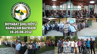 ŞIHLI KÖYÜNDE RAMAZAN BAYRAMI / 19-20 AĞUSTOS 2012 - BOYABAT ŞIHLI KÖYÜ -