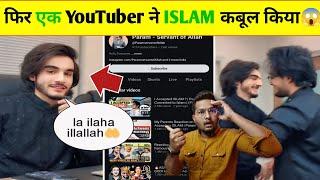 YouTuber Ne Kiya ISLAM Qabul| Param Yazdan Brother Islam Accept | Param Servant Of Allah