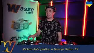 Sobotnia Prywatka LIVE  Wasze Radio FM (2-04-2022)