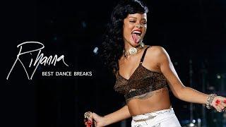 Rihanna's Best Dance Breaks