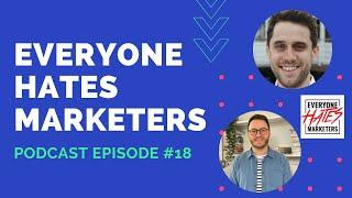 Casey Digital Podcast #18: Louis Grenier - Everyone Hates Marketers