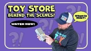 Behind the Scenes at Toy Store 2.0: Scuff Stuff Struggles & Amazing Finds!