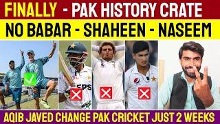 Finally Pakistan History Crate Big Win No Babar , Shaheen, Naseem & Abrar | Aqib Javed Sudden Change