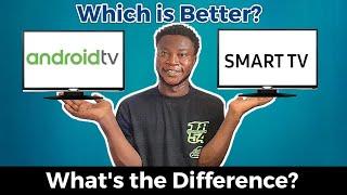 Smart TV vs Android TV: What is the Difference and Which is Better?