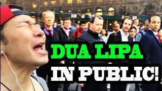 Dua Lipa - "New Rules" and "IDGAF" - SINGING IN PUBLIC!!