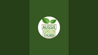 Aussie Green Thumb is live