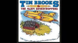 Tim Brooks & The Alien Sharecroppers, "Shakin' This Ol' Tree" from the "See Rock City" album