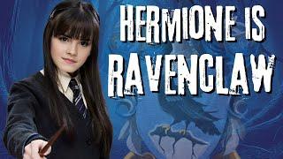 Why Hermione Granger Should Have Been A Ravenclaw