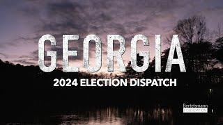 2024 Election Dispatch: Georgia