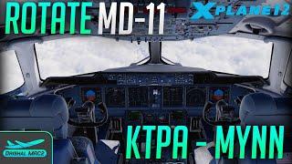 Rotate MD-11F to Nassau | KTPA - MYNN | DrishalMAC2