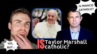 Is Taylor Marshall Catholic? ft. Ben Shapiro & Pope Francis