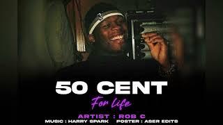 Rob C - 50 Cent For Life (Prod. Harry Spark)