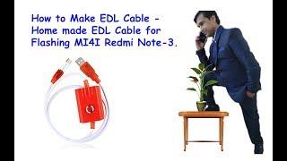 How to Make EDL Cable - Home made EDL Cable for Flashing MI4I Redmi Note-3