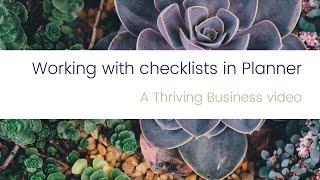 Thriving Business - Working with Checklists in Planner