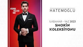 Hatemoğlu İlkbahar & Yaz 2023 Smokin Koleksiyonu | Hatemoğlu x Emre Bey