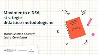 Movimento e DSA, strategie didattico-metodologiche | Cristina Salvetti, Laura Cerminara