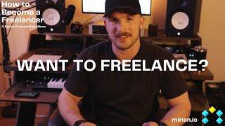 How to Become a Freelancer | A Series Presented by Mirian