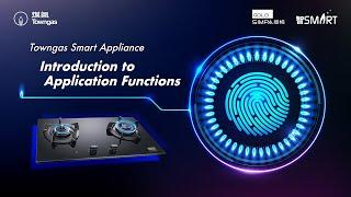 【Towngas Smart Appliance】 Introduction to Application Functions